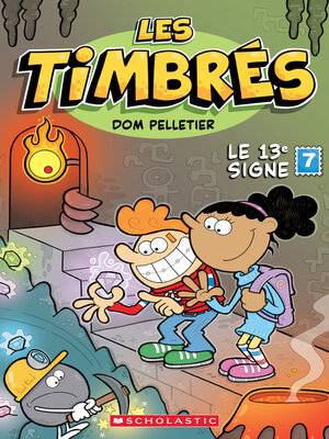 cover image of Les timbrés: N˚  7– Le 13ᵉ signe